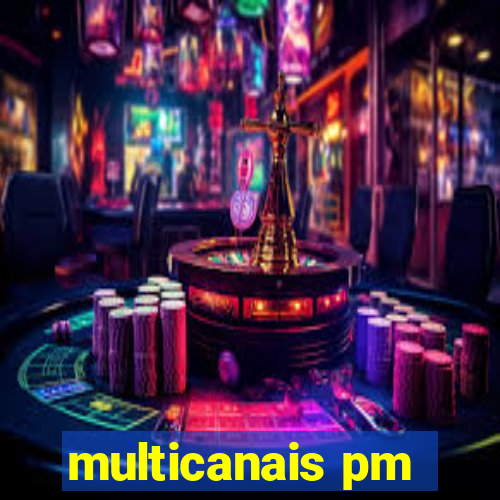 multicanais pm